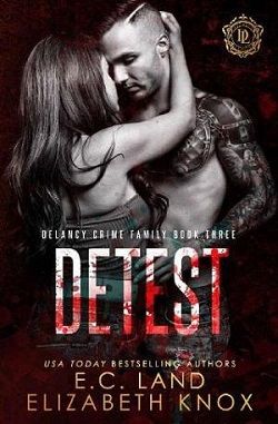 Detest (DeLancy Crime Family) by E.C. Land