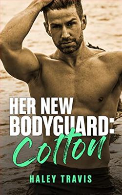 Her New Bodyguard: Colton by Haley Travis