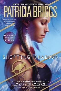 Shifting Shadows by Patricia Briggs