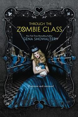 Through the Zombie Glass (White Rabbit Chronicles 2) by Gena Showalter