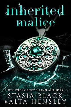 Inherited Malice: A Dark Secret Society Romance by Alta Hensley,Stasia Black