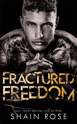 Fractured Freedom by Shain Rose