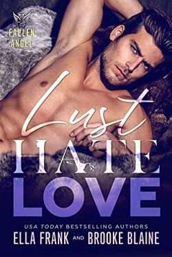 Lust Hate Love (Fallen Angel 4) by Ella Frank,Brooke Blaine