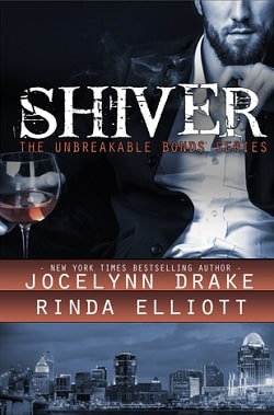 Shiver (Unbreakable Bonds 1) by Jocelynn Drake,Rinda Elliott