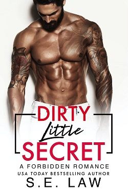 Dirty Little Secret (Forbidden Fantasies 29) by S.E. Law