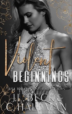 Violent Beginnings (The Moretti Crime Family 2) by J.L. Beck,Cassandra Hallman