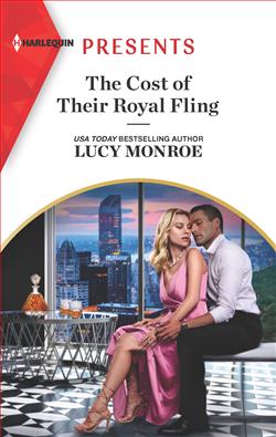 The Cost of Their Royal Fling by Lucy Monroe