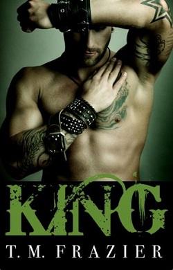 King (King 1) by T.M. Frazier