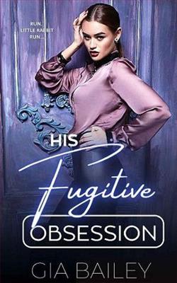 His Fugitive Obsession by Gia Bailey