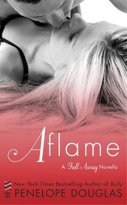 Aflame (Fall Away #4) by Penelope Douglas