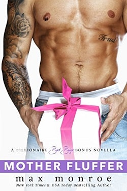 Mother Fluffer (Billionaire Bad Boys 3.6) by Max Monroe