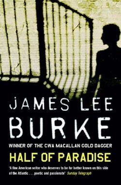 Half of Paradise by James Lee Burke