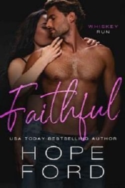 Faithful (Whiskey Run 1) by Hope Ford