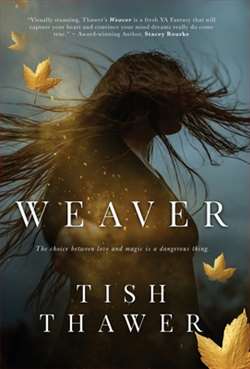 Weaver by Tish Thawer